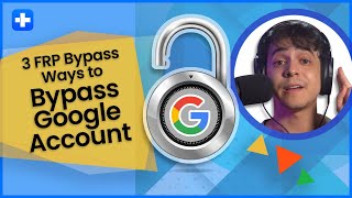 3 FRP Bypass Ways to Bypass Google Account [upl. by Ursulina]