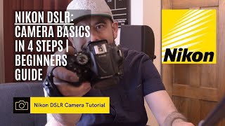 Nikon D5300 DSLR 📸  Camera Basics in 4 steps  Beginner Tutorial [upl. by Erised]