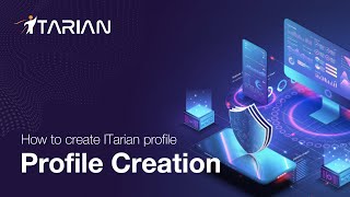 ITarian Profile Creation [upl. by Nosilla]