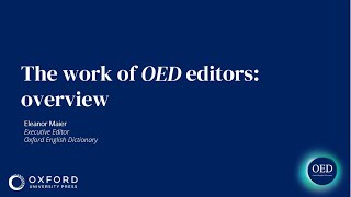 The work of OED editors overview [upl. by Ause415]