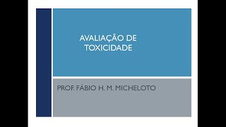 Avaliação de toxicidade [upl. by Ambrose]