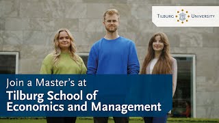 Your Master’s in Economics and Management at Tilburg University [upl. by Nemrak234]