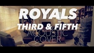 Royals  Lorde Third amp Fifth Cover [upl. by Amiarom]