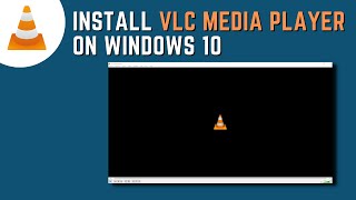 How to Install VLC Media Player on Windows 10 [upl. by Nomal]