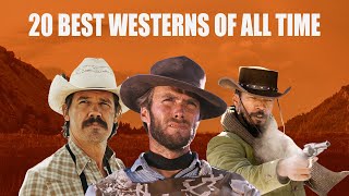 20 Best Westerns Of All Time [upl. by Verbenia]