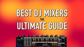 Best DJ Mixers in 2024 The Ultimate Guide [upl. by Weisberg]