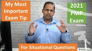 2021 PMP Exam My Best Tip for Situational Questions [upl. by Tatum]