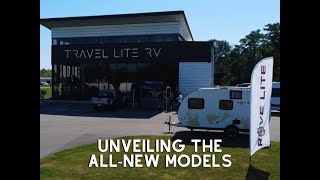 Travel Lite RV Open House  Unveiling the new Rove Lite and Rove Sur campers [upl. by Sydel]