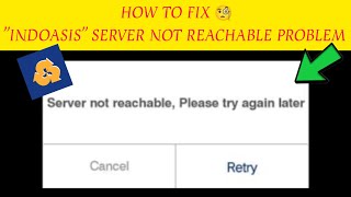 How To Fix quotIndOASIS Server not reachable Please try again laterquot Problem Tech Issues Solutions [upl. by Bodi]