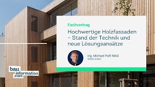 Hochwertige Holzfassaden – Stand der Technik und neue Lösungsansätze [upl. by Beaner]