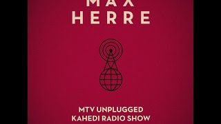 Max Herre  WOLKE 7 feat Philipp Poisel MTV Unplugged KAHEDI Radio Show [upl. by Neelak723]