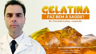 Gelatina faz bem à saúde Dr Fernando Lemos responde [upl. by Son595]