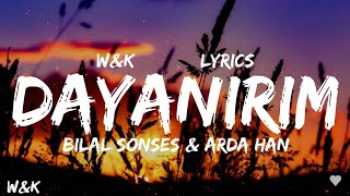 Bilal Sonses amp Arda Han  Dayanırım Lyrics wampk [upl. by Adachi]