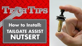 How to Install a Tailgate Assist Nutsert – Tech Tips [upl. by Xuaegram]