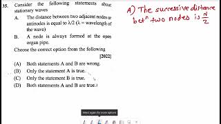 35Consider the following statements about stationary wavesAThe distance between two adjacent nodes [upl. by Comyns]