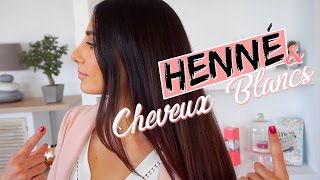 CHEVEUX BLANCS amp COLORATION Végétale Henné  Mes Astuces ✨🌿 [upl. by Legyn434]