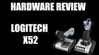 LogitechSaitek X52 HOTAS Hardware Review [upl. by Peppy]