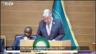 AU  UN Chief calls for peace in DRC [upl. by Enyamrahc]