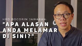 Cara Jawab Pertanyaan Interview Apa Alasan Anda Melamar Di sini [upl. by Ayotas]