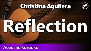 Christina Aguilera  Reflection SLOW karaoke acoustic [upl. by Lleraj]