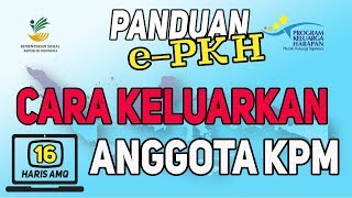 Cara Mengeluarkan Anggota Keluarga PKH  Panduan EPKH [upl. by Jollanta]