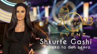 Shkurte Gashi  Fol çka ta don zemra Live Event 2023 [upl. by Attah]