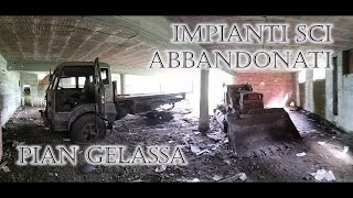 PIAN GELASSA  STORIA IMPIANTI SCI ABBANDONATI  Urbex [upl. by Tepper976]