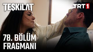 Teşkilat 78 Bölüm Fragmanı [upl. by Giff]