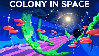 How to Build a Space Colony  Visualizing The Future [upl. by Gideon]