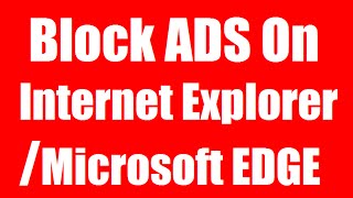 How to Block Ads on Internet Explorer 9 10 and 11 Easy tutorial 2015 [upl. by Manda662]