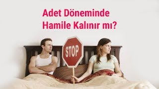 ADET DÖNEMİNDEN HAMİLE KALINIR MI ÖLDÜREN DIŞ GEBELİK [upl. by Dierdre195]