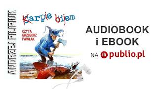 Karpie bijem Andrzej Pilipiuk Audiobook PL [upl. by Aivlys]