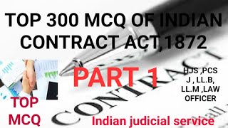 Top 300PART1 MCQ OF INDIAN CONTRACT ACT 1872 [upl. by Floridia136]