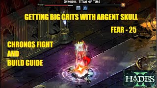 Hades II  Argent Skull vs Chronos  Build Guide  Fear 25 [upl. by Hadley]