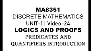 MA8351 DISCRETE MATHEMATICS UNIT1 VIDEO24 PREDICATE AND QUANTIFIERS INTRODUCTION [upl. by Nnaira109]