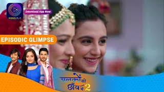 Palkon ki Chhaanv mein2  EP 109 Part 2  Episodic Glimpse  Dangal TV [upl. by Nauqit401]