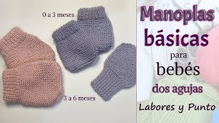 ✅ Manoplas básicas para bebé a dos agujas Labores y Punto [upl. by Nanerb]