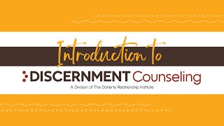 Introduction to Discernment Counseling [upl. by Jeunesse9]