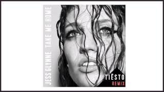 Jess Glynne  Take Me Home Tiësto Remix [upl. by Rosalia]