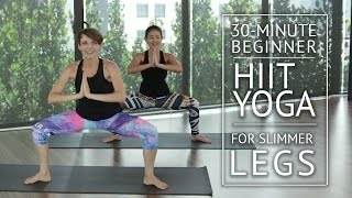 30Minute Beginner HIIT Yoga for Slimmer Legs  HER Network [upl. by Michal175]