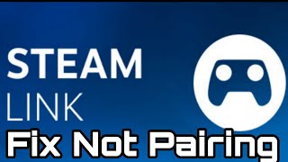 How to Fix Steam Link Not Pairing [upl. by Divaj]