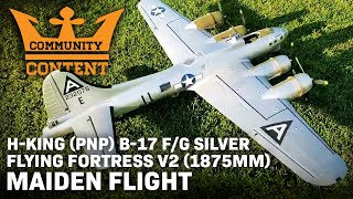 HobbyKing Community Content HKing PNP B17 FG Silver Flying Fortress V2 1875mm Maiden Flight [upl. by Natala]