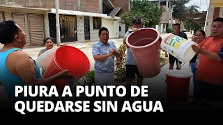 ESCASEZ DE AGUA EN PIURA ¿Cuánto tiempo durarán las reservas de este recurso  El Comercio [upl. by Helve900]