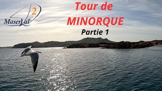 Tour de Minorque Part 1 Port Camargue  Leucate  Mahon [upl. by Htebi47]