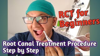 Root Canal Treatment Procedure step by step  What is the process of RCT  RCT for Beginners [upl. by Conant]