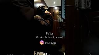 SVilla  Phakade lami cover [upl. by Assela630]