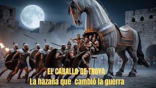 El caballo de Troya un ingenioso￼ invento que cambió la guerra [upl. by Killoran]