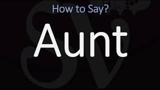 How to Pronounce Aunt CORRECTLY [upl. by Baker]