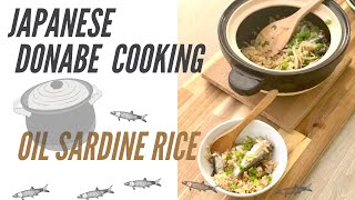 Japanese Cooking  How to make Oil Sardine Rice with Japanese Donabe Rice Cooker [upl. by Lowe]