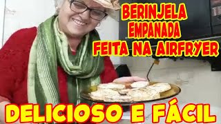 Berinjela Empanada Feito Na AirFryer Rápido e Fácil [upl. by Anilyx262]